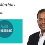 Lloyd Mathias discusses sensible approaches to combating false and misleading advertising.