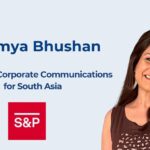 Saumya Bhushan joins S&P Global as South Asia Corp Comm Director.