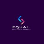 Fintech startup Equal raises $10M in Series A at an $80M valuation.