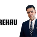 REHAU names Tushar Verma as Executive Vice President.