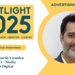 Spotlight 2025 – Perspectives from Industries Leaders featuring “Maanesh Vasudeo”