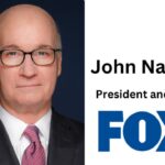 John Nallen named President and COO of Fox Corporation.